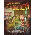 Adventures Of A Kid Magician by Justin Flom