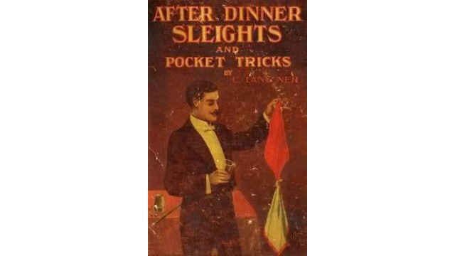 After Dinner Sleights And Pocket Tricks by C. Lang Neil After Dinner Sleights And Pocket Tricks by C. Lang Neil