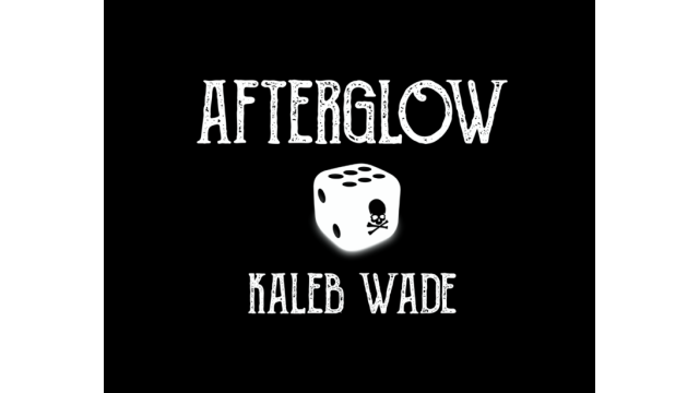 Afterglow by Kaleb Wade Afterglow by Kaleb Wade