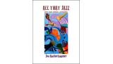 All That Jazz by Jon Racherbaumer All That Jazz by Jon Racherbaumer