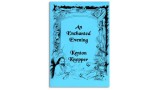 An Enchanted Evening by Kenton Knepper An Enchanted Evening by Kenton Knepper