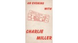 An Evening With Charlie Miller by Robert Parrish An Evening With Charlie Miller by Robert Parrish