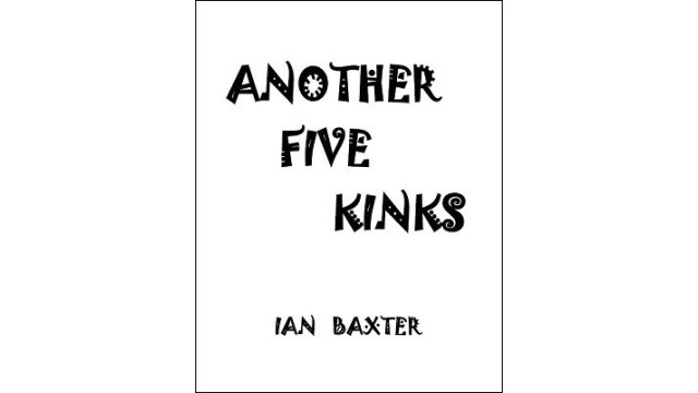 Another Five Kinks by Ian Baxter Another Five Kinks by Ian Baxter