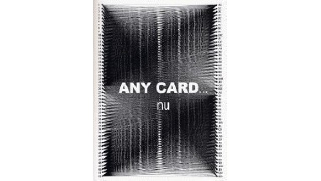 Any Card by Alain Nu Any Card by Alain Nu