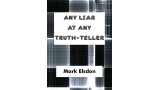 Any Liar At Any Truth-Teller by Mark Elsdon Any Liar At Any Truth-Teller by Mark Elsdon