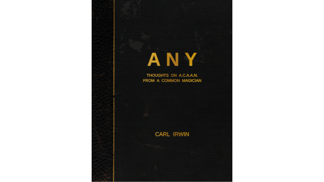 Any - Thoughts On Acaan From A Common Magician by Carl Irwin Any - Thoughts On Acaan From A Common Magician by Carl Irwin