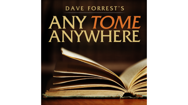 Any Tome, Anywhere by Dave Forrest Any Tome, Anywhere by Dave Forrest