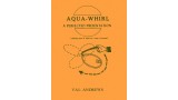 Aqua-Whirl by Val Andrews Aqua-Whirl by Val Andrews