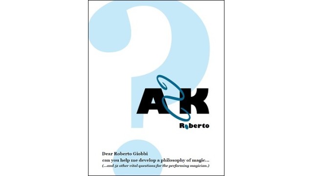 Ask Roberto Giobbi by Roberto Giobbi Ask Roberto Giobbi by Roberto Giobbi
