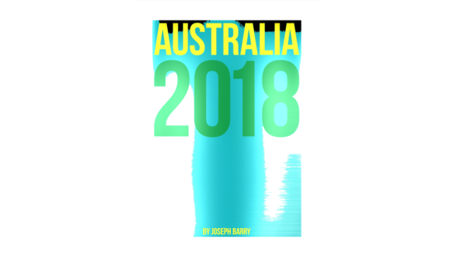 Australia 2018 Lecture Notes by Joseph Barry Australia 2018 Lecture Notes by Joseph Barry
