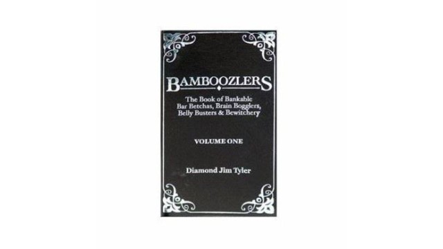 Bamboozlers Vol. 1 by Diamond Jim Tyler Bamboozlers Vol. 1 by Diamond Jim Tyler