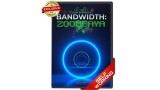 Bandwidth Zoombaya by John Bannon Bandwidth Zoombaya by John Bannon