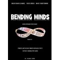Bending Minds 3 by Biagio Fasano & Renzo Grosso & Davide Rubat Remond