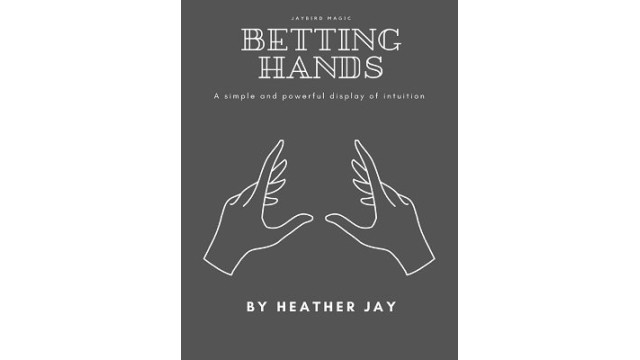 Betting Hands by Heather Jay Betting Hands by Heather Jay