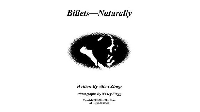 Billets Naturally by Allen Zingg Billets Naturally by Allen Zingg