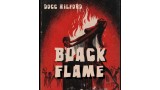 Black Flame by Docc Hilford Black Flame by Docc Hilford