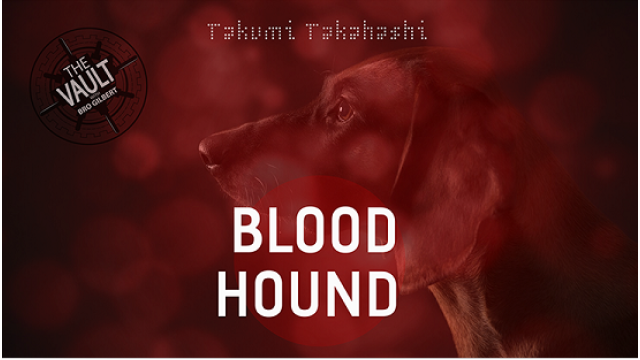 Blood Hound by Takumi Takahashi Teaches Card Magic Blood Hound by Takumi Takahashi Teaches Card Magic
