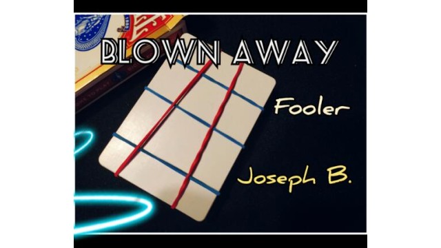 Blown Away by Joseph B Blown Away by Joseph B
