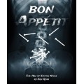 Bon Appétit (The Art Of Eating Nails) by Eric Ross