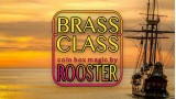 Brass Class by Rooster Brass Class by Rooster