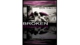 Broken by Don Theo Iii Broken by Don Theo Iii