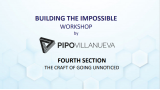 Building the Impossible Section 4: Craft Of Going Unnoticed by Pipo Villanueva Building the Impossible Section 4: Craft Of Going Unnoticed by Pipo Villanueva