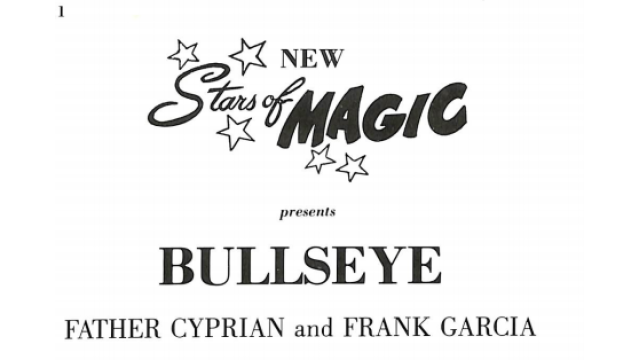 Bullseye by Cyprian & Frank Garcia Bullseye by Cyprian & Frank Garcia