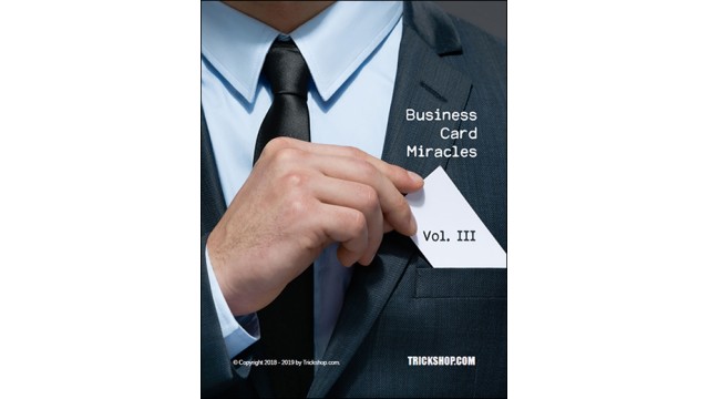 Business Card Miracles Iii by Trickshop Business Card Miracles Iii by Trickshop