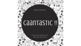Caantastic by Abhinav Bothra Caantastic by Abhinav Bothra