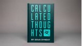Calculated Thoughts by Doug Dyment Calculated Thoughts by Doug Dyment