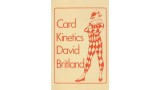 Card Kinetics by David Britland Card Kinetics by David Britland