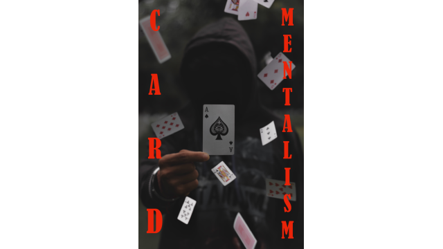 Card Mentalism by Dibya Guha Card Mentalism by Dibya Guha