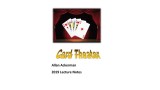 Card Theater Lecture Notes by Allan Ackerman Card Theater Lecture Notes by Allan Ackerman