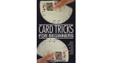 Card Tricks For Beginners by Harry Baron Card Tricks For Beginners by Harry Baron