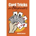 Card Tricks For Beginners by Wilfrid Jonson