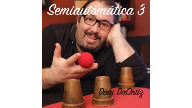 Cartomagia Semiautomatica 3 Book + Videos (Spanish) by Dani Daortiz Cartomagia Semiautomatica 3 Book + Videos (Spanish) by Dani Daortiz