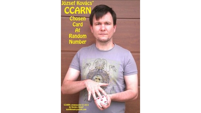 Ccarn: Chosen Card At Random Number by Jozsef Kovacs Ccarn: Chosen Card At Random Number by Jozsef Kovacs
