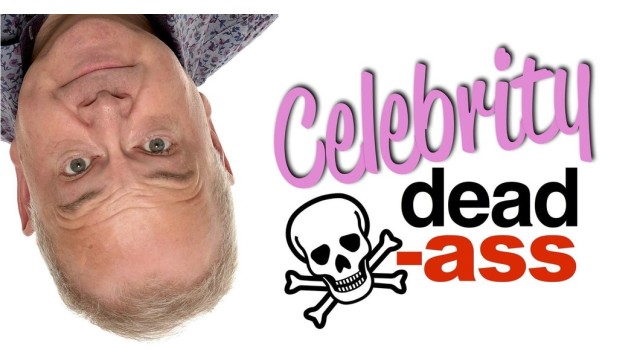 Celebrity Dead Ass by Bill Abbott Celebrity Dead Ass by Bill Abbott