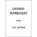 Chased Marriages by Ian Baxter