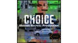 Choice by Illusion Secrets Choice by Illusion Secrets