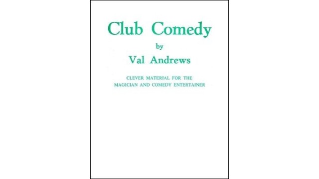 Club Comedy by Val Andrews Club Comedy by Val Andrews