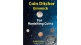 Coin Ditcher Gimmick by Mark Stone Coin Ditcher Gimmick by Mark Stone