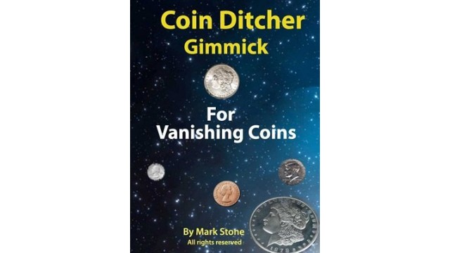 Coin Ditcher Gimmick by Mark Stone Coin Ditcher Gimmick by Mark Stone