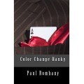 Color Change Hank by Paul Romhany