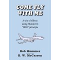 Come Fly With Me by Bob Hummer & B.W. Mccarron
