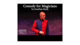 Comedy For Magicians by Jonathan Royle Comedy For Magicians by Jonathan Royle