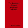 Comedy Magicians Joke File (1-2) by Wayne Goodman