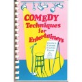 Comedy Techniques For Entertainers by Bruce Johnson