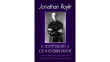 Confessions Of A Celebrity Psychic by Jonathan Royle Confessions Of A Celebrity Psychic by Jonathan Royle