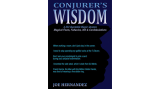 Conjuror'S Wisdom by Joe Hernandez Conjuror'S Wisdom by Joe Hernandez